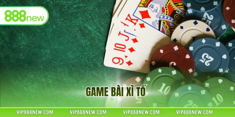 Game Bài Xì Tố - Hướng Dẫn Chơi Và Chiến Lược Thắng Cuộc